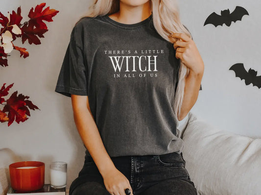 There’s a little Witch in all of us Tee